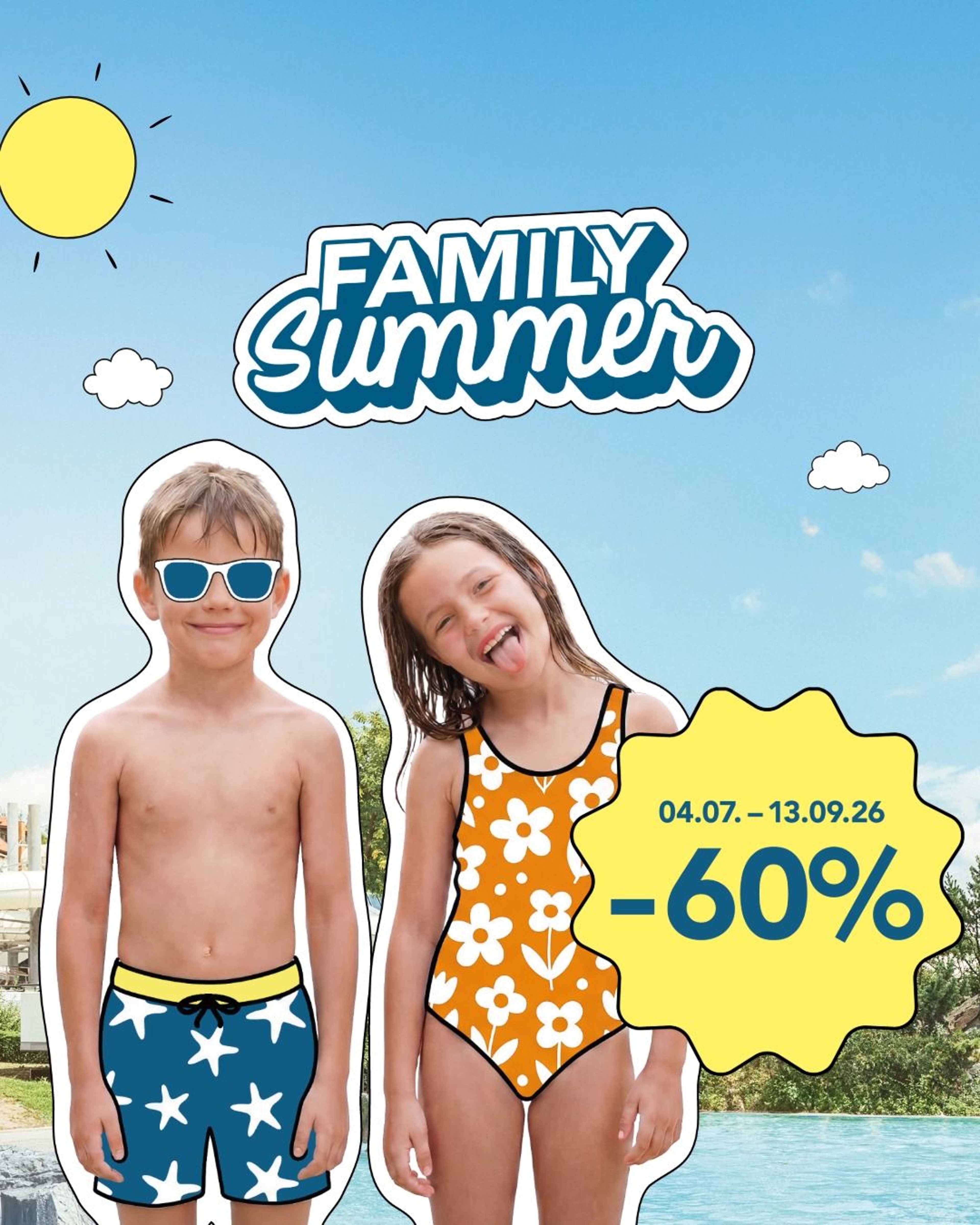 Zwei Kinder in Badebekleidung vor blauem Himmel mit Sonne und Wolken, daneben ein gelber Stern mit Text '04.07. - 13.09.26 -60% FÜR ALLE BIS 16' und Schriftzug 'FAMILY Summer'